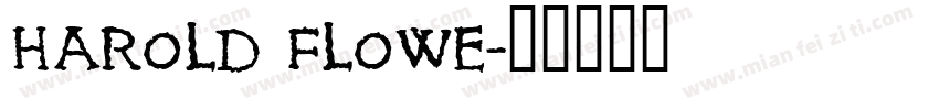 Harold Flowe字体转换
